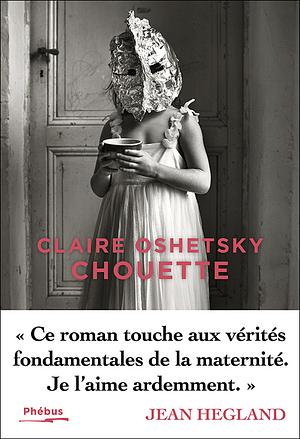 Chouette: roman by Claire Oshetsky