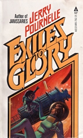 Exiles To Glory by Jerry Pournelle