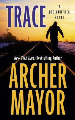 Trace by Archer Mayor