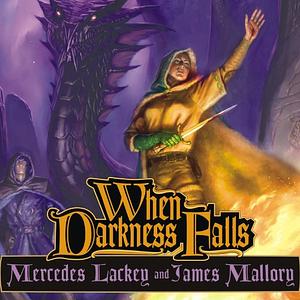 When Darkness Falls by James Mallory, Mercedes Lackey