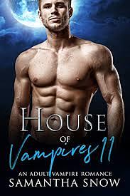 House Of Vampires 11: Daddy's Home by Samantha Snow