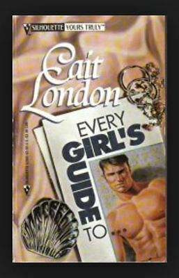 Every Girl's Guide To... by Cait London