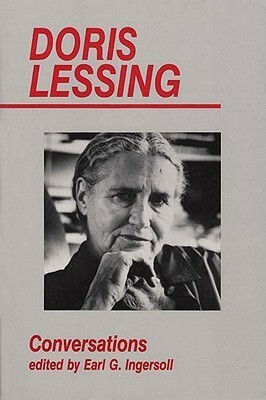 Doris Lessing: Conversations by Earl G. Ingersoll, Doris Lessing