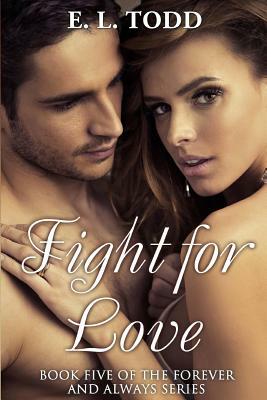 Fight for Love by E.L. Todd