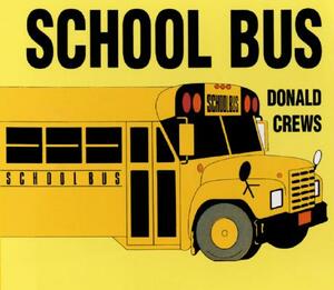 School Bus Board Book by Donald Crews