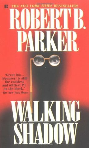 Walking Shadow by Robert B. Parker