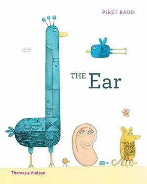 The Ear by Piret Raud