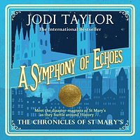 A Symphony of Echoes by Jodi Taylor