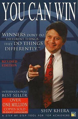 You Can Win: A Step by Step Tool for Top Achievers by Shiv Khera