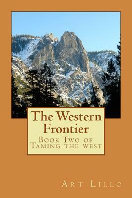 The Western Frontier by Art Lillo