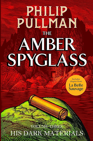 The Amber Spyglass  by Philip Pullman