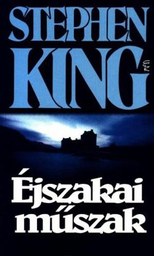 Éjszakai műszak by Stephen King