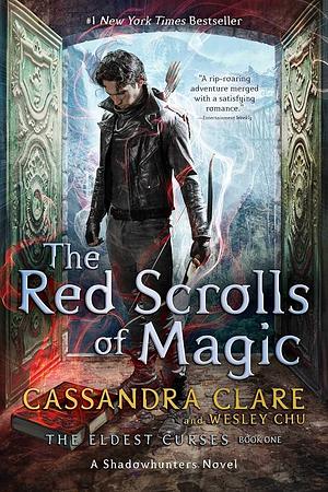 The Red Scrolls of Magic by Wesley Chu, Cassandra Clare