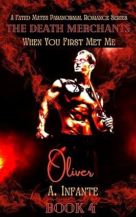 When You First Met Me...: Oliver by A Infante