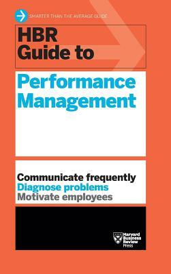 HBR Guide to Performance Management (HBR Guide Series) by Harvard Business Review