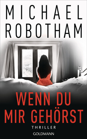 Wenn du mir gehörst by Michael Robotham