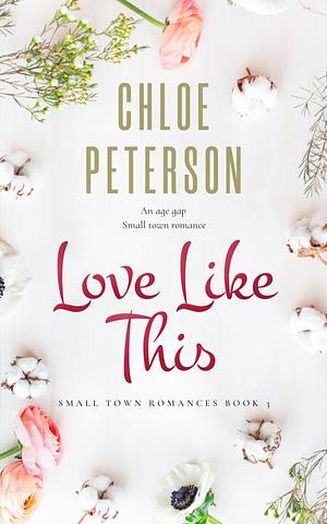 Love Like This by Chloe Peterson