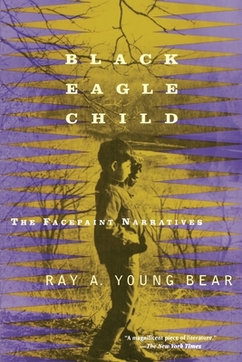 Black Eagle Child by Ray A. Young Bear