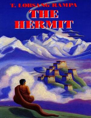 The Hermit by Lobsang Rampa