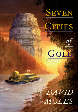 Seven Cities of Gold by David Moles