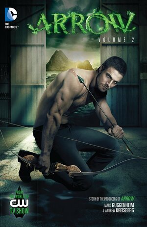 Arrow Vol. 2 by Marc Guggenheim