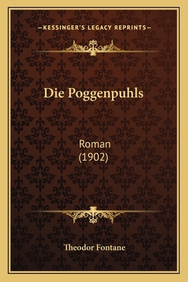 Die Poggenpuhls: Roman (1902) by Theodor Fontane
