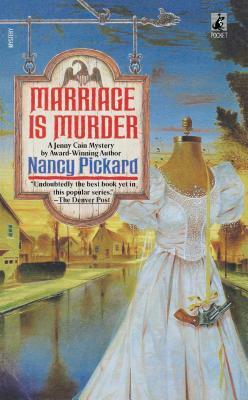 Marriage Is Murder by Nancy Pickard, Pickard