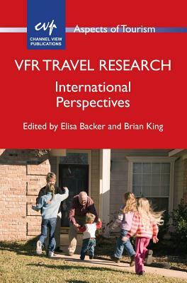 Vfr Travel Research: International Perspectives by 