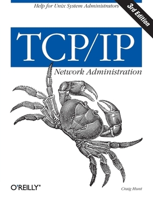 TCP/IP Network Administration by Craig Hunt
