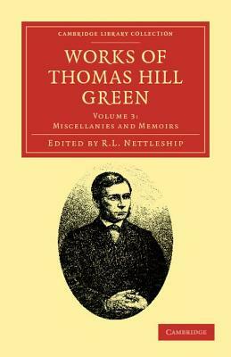 Works of Thomas Hill Green - Volume 3 by Thomas Hill Green