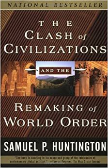 Сблъсъкът на цивилизациите и преобразуването на световния ред by Samuel P. Huntington