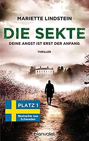 Die Sekte - Deine Angst ist erst der Anfang: Thriller (Sofia Bauman 2) by Kerstin Schöps, Mariette Lindstein