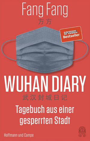 Wuhan Diary: Tagebuch aus einer gesperrten Stadt  by Fang Fang