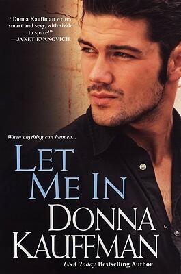 Let Me in by Donna Kauffman