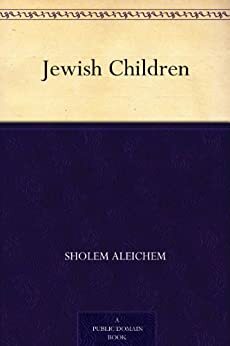 Jewish Children by Sholem Aleichem