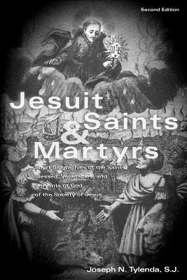 Jesuit Saints & Martyrs by S. J. Tylenda, Joseph N. Tylenda
