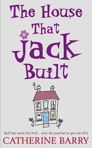The house that Jack built by Catherine Barry, Catherine Barry