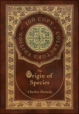 The Origin of Species (100 Copy Collector's Edition) by Charles Darwin