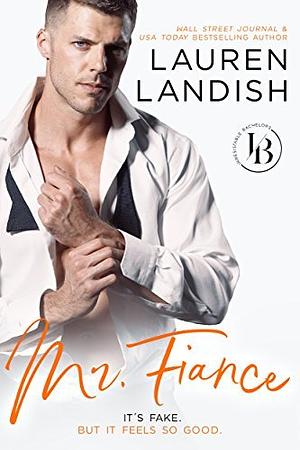 Mr. Fiancé by Lauren Landish