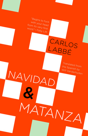 Navidad & Matanza by Will Vanderhyden, Carlos Labbé