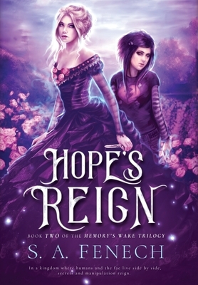 Hope's Reign by S. a. Fenech
