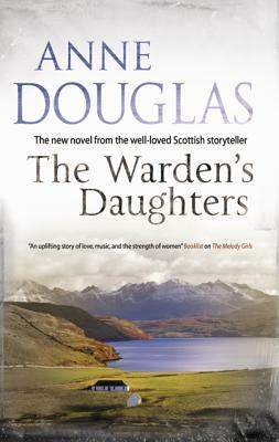 The Warden's Daughters by Anne Douglas