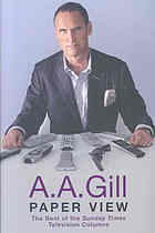 Paper View by A.A. Gill