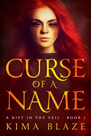 Curse Of A Name by Kima Blaze