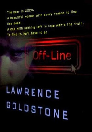 Off-Line by Lawrence Goldstone