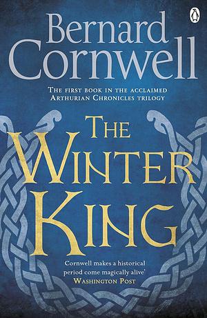 The Winter King by Bernard Cornwell