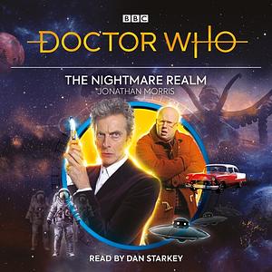 Doctor Who: The Nightmare Realm by Jonathan Morris