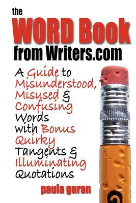 The Word Book from Writers.com by Paula Guran