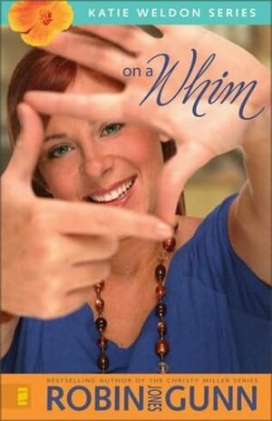 On a Whim by Robin Jones Gunn