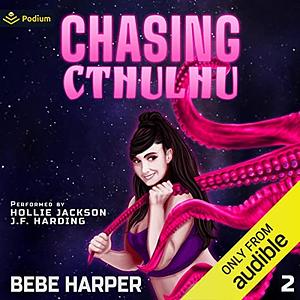 Chasing Cthulhu by Bebe Harper